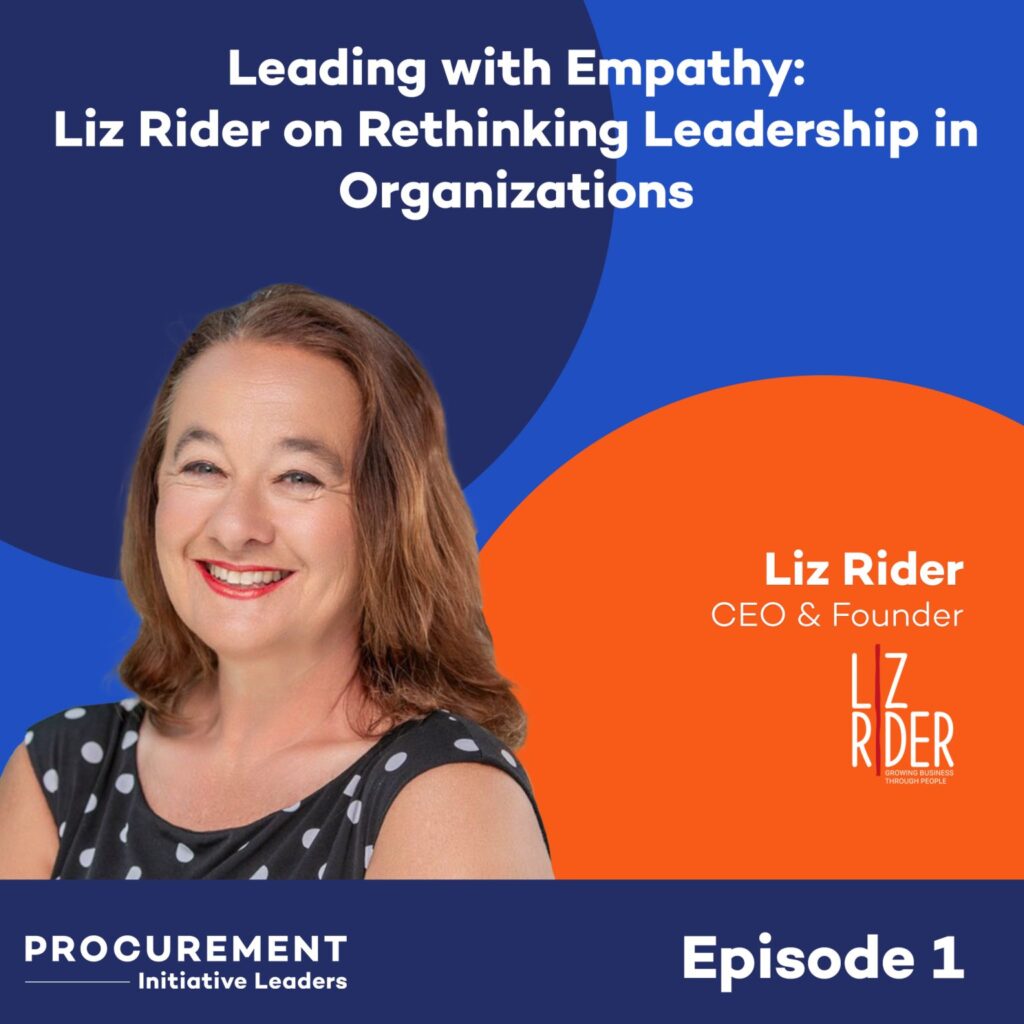 Podcast cover for Episode 1 titled 'Leading with Empathy: Liz Rider on Rethinking Leadership in Organizations', featuring Liz Rider, CEO & Founder of LZRider, encouraging compassionate leadership and organizational transformation for consulting professionals.