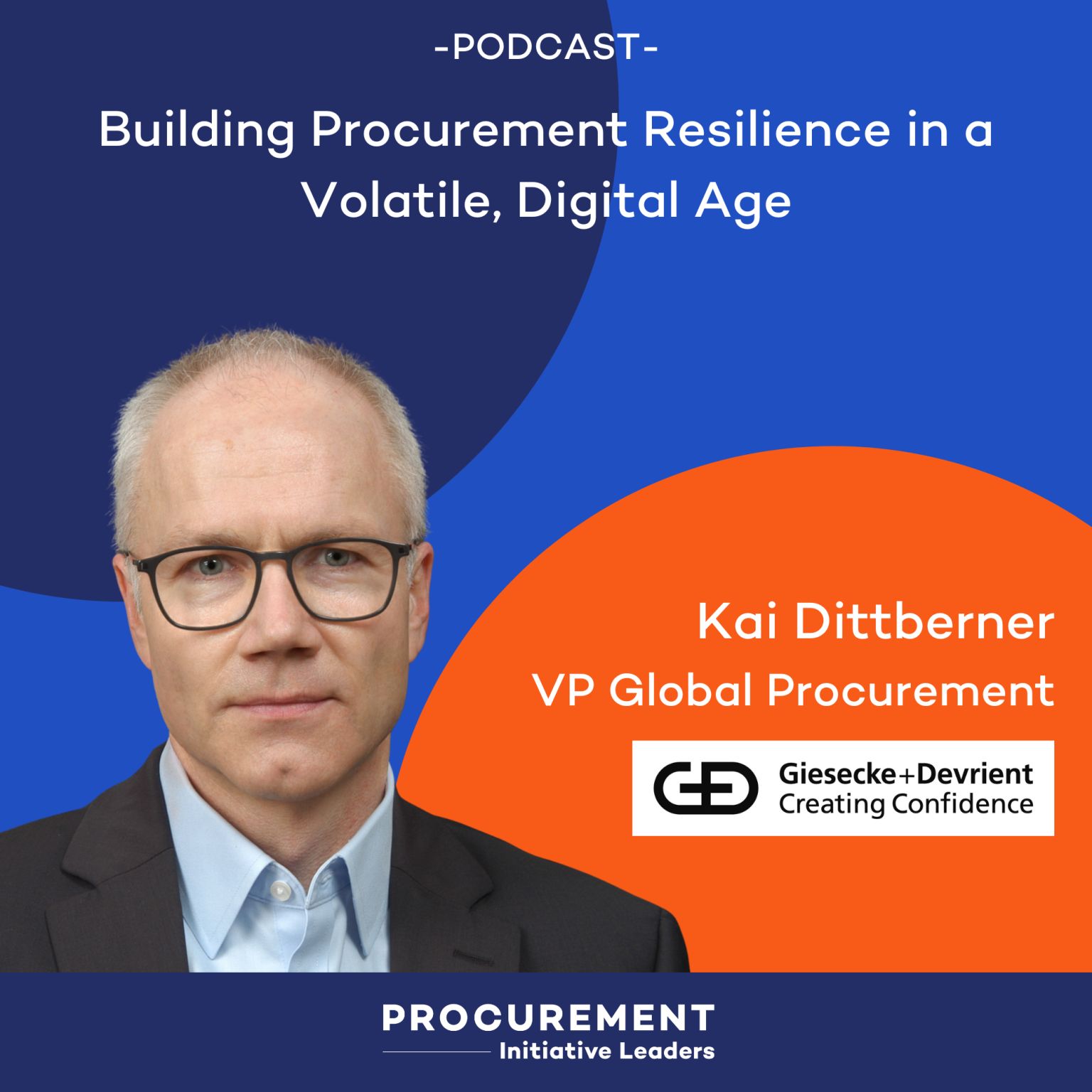 Podcast promotional graphic about building procurement resilience in a volatile digital age, featuring a serious man in a suit and glasses against a blue and orange abstract design