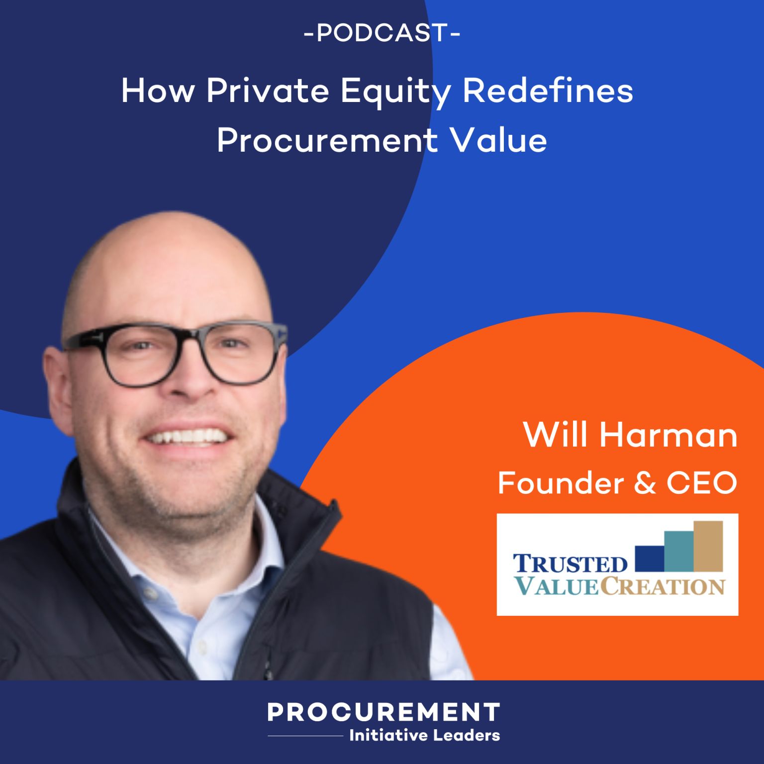 Podcast promotional graphic about private equity redefining procurement value, featuring a smiling man in business attire and glasses with modern abstract shapes